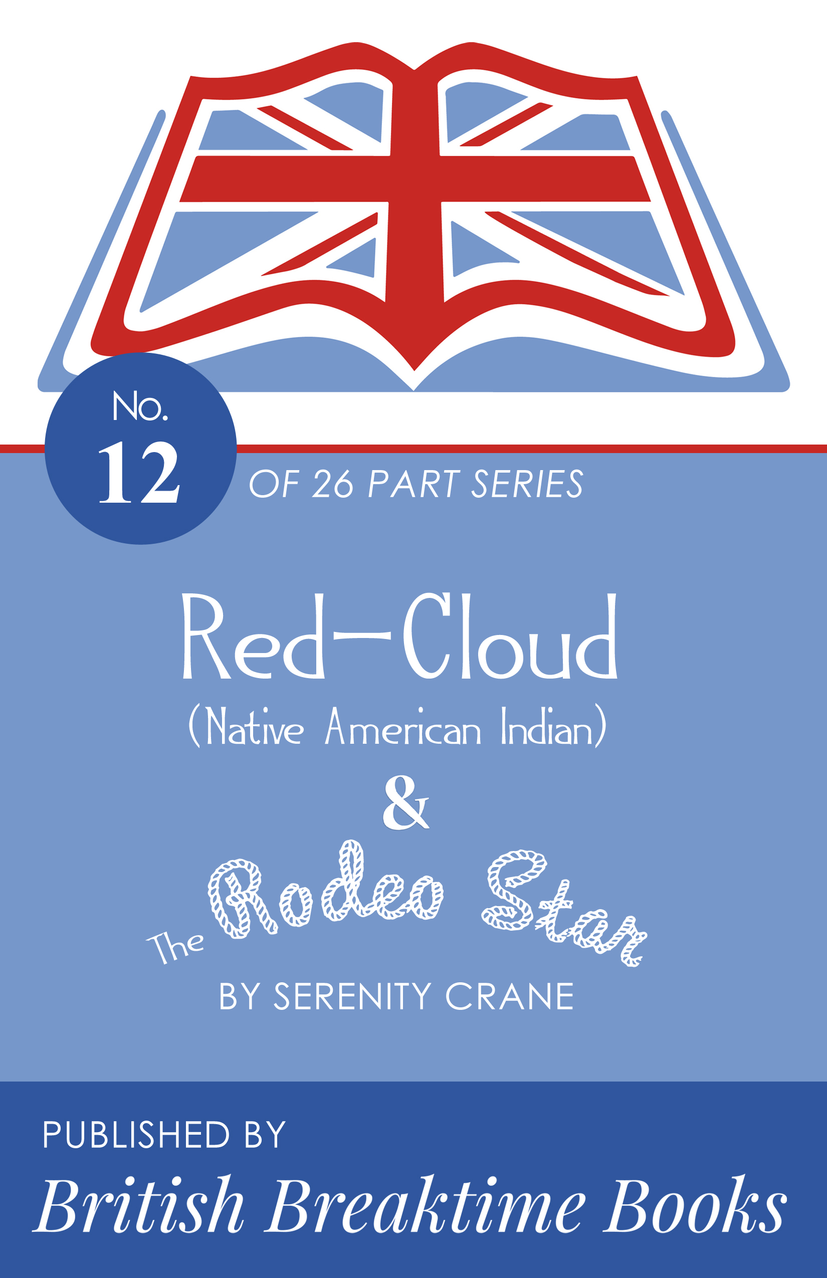 Red-Cloud (Native American Indian) & The Rodeo Star